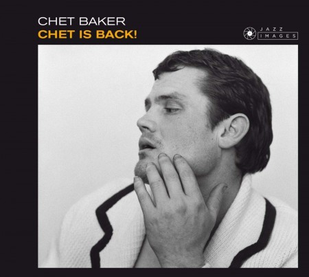 Chet Baker: Chet Is Back - CD