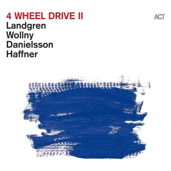 Nils Landgren, Michael Wollny, Lars Danielsson, Wolfgang Haffner: 4 Wheel Drive II - CD Foto #1