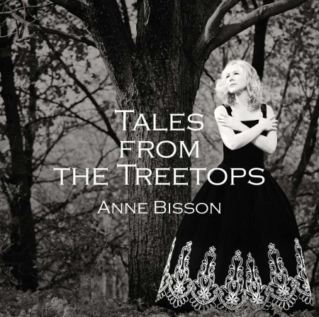 Anne Bisson: Tales From The Treetops (Limited Edition) - Plak