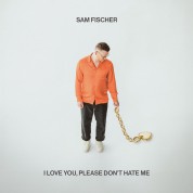 Sam Fischer: I Love You, Please Don't Hate Me - CD