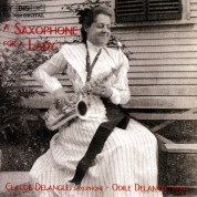 Claude Delangle, Odile Delangle: A Saxophone for a Lady - CD