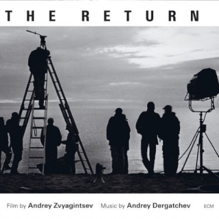 Andrey Dergatchev: The Return - Film by Andrey Zvyagintsev - CD