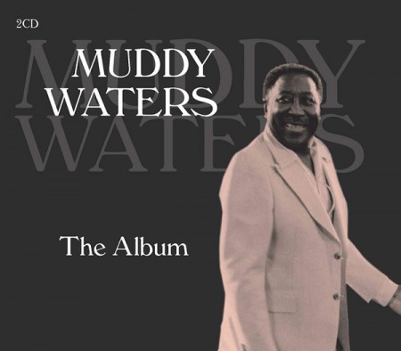 Muddy Waters: The Album - CD