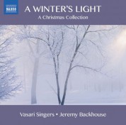 Vasari Singers: A Winter's Light: A Christmas Collection - CD