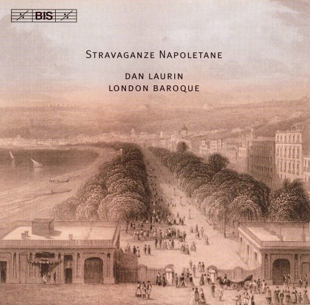 Dan Laurin, London Baroque: Stravaganze Napoletane - Music for baroque topluluk - CD