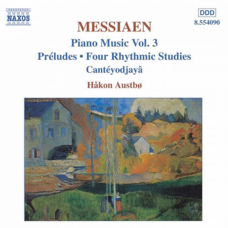 Messiaen: Preludes / 4 Rhythmic Studies / Canteyodjaya - CD