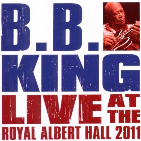 B.B. King: Live At The Royal Albert Hall 2011 - CD