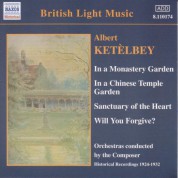 Ketelbey: In A Monastery Garden (Ketelbey) (1924-1932) - CD