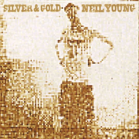 Neil Young: Silver & Gold - Plak