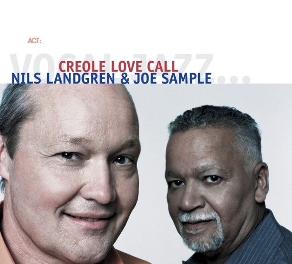 Nils Landgren, Joe Sample - Creole Love Call