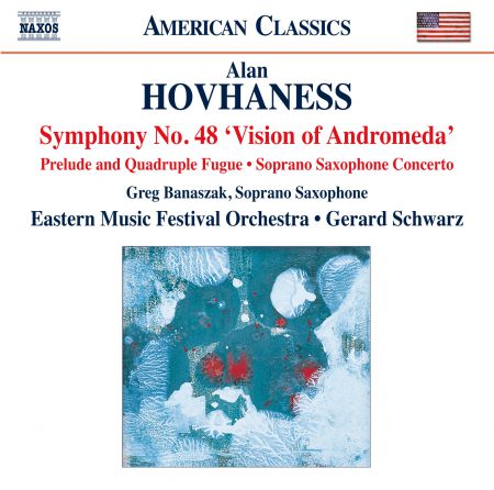 Greg Banaszak, Eastern Music Festival Orchestra, Gerard Schwarz: Hovhaness: Works for Orchestra & Soprano Saxophone - CD