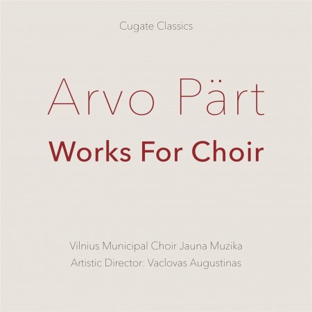 Vilnius Jauna Muzika Municipal Choir, Vaclovas Augustinas: Part: Works for Choir - Plak