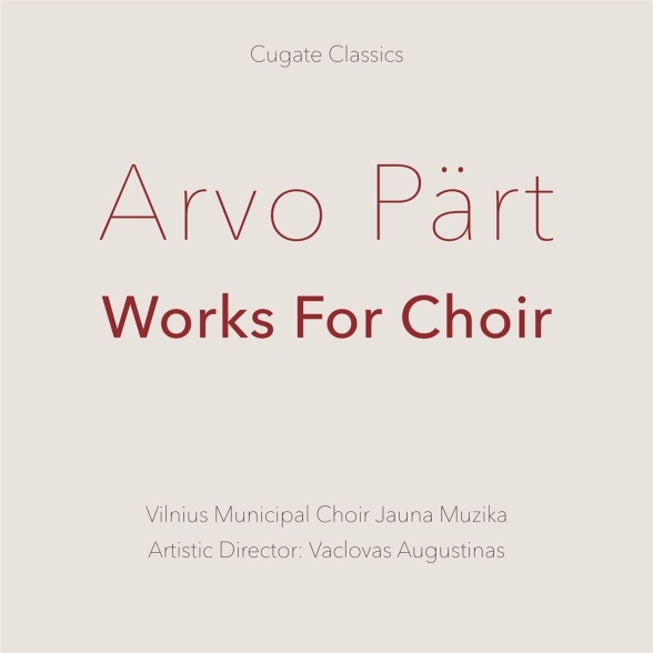 Vilnius Jauna Muzika Municipal Choir, Vaclovas Augustinas - Part: Works for Choir