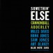 Cannonball Adderley: Somethin' Else - CD