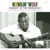 Howlin' Wolf: Moanin' in the Moonlight - Plak