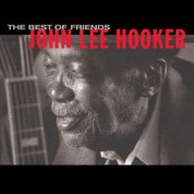 John Lee Hooker: The Best Of Friends - CD