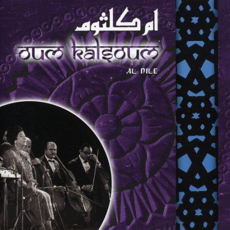 Oum Kalthoum (Ümmü Gülsüm): Al Nile - CD