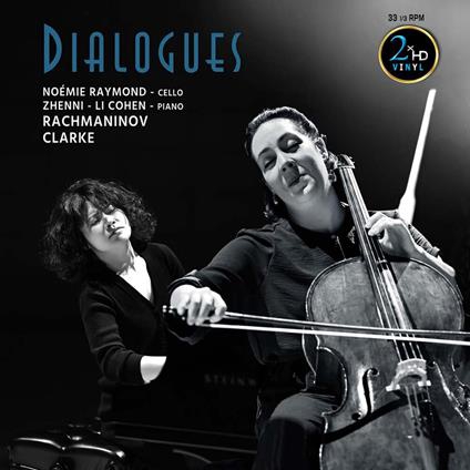 Noemie Raymond, Zhenni Li Cohen - Dialogues - Rachmaninov & Clarke