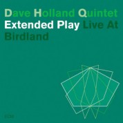 Dave Holland Quintet: Extended Play - Live At Birdland - CD