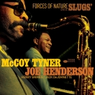 McCoy Tyner, Joe Henderson: Forces Of Nature: Live At Slugs' - CD Foto #1