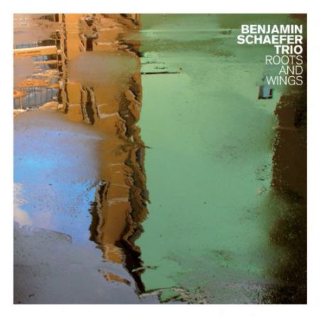 Benjamin Schaefer: Roots And Wings - CD
