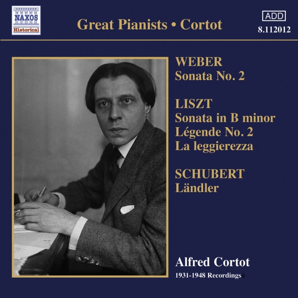 Alfred Cortot: Weber, C.M. Von: Piano Sonata No. 2 / Liszt, F.: Piano Sonata / Schubert, F.: 12 Deutsche (Landler) (Cortot) (1931-1948) - CD Foto #1
