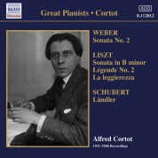 Alfred Cortot: Weber, C.M. Von: Piano Sonata No. 2 / Liszt, F.: Piano Sonata / Schubert, F.: 12 Deutsche (Landler) (Cortot) (1931-1948) - CD