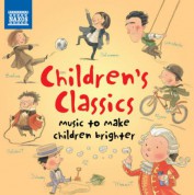 Çeşitli Sanatçılar: Children's Classics - Music to Make Children Brighter - CD