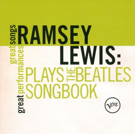 Ramsey Lewis: Plays The Beatles Songbook [Great Songs/Great Performances] - CD