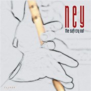 Çeşitli Sanatçılar: The Sufi Cry Out - Ney 1 - CD