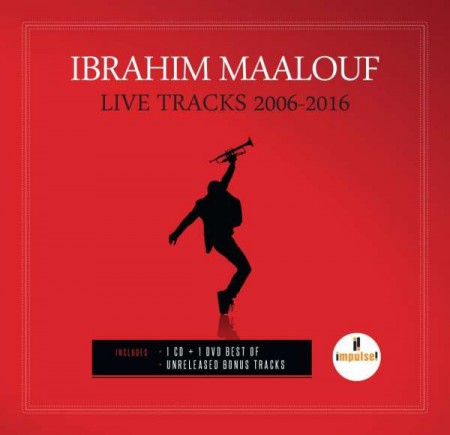 Ibrahim Maalouf: Live Tracks 2006 - 2016 - CD