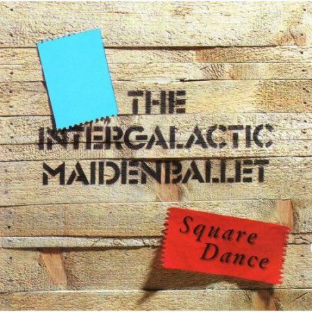 The Intergalactic Maiden Ballet: Square Dance - CD