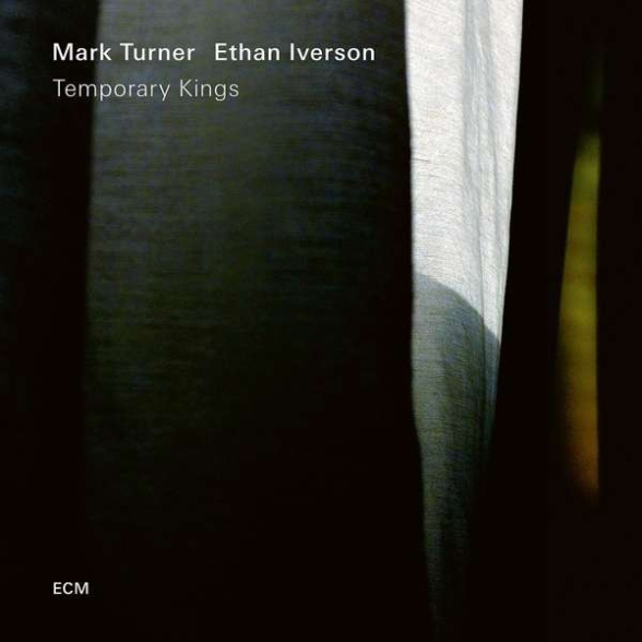 Mark Turner, Ethan Iverson - Temporary Kings