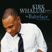Kirk Whalum: The Babyface Songbook - CD