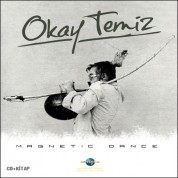 Okay Temiz: Magnetic Dance - CD