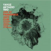 Yavuz Akyazıcı: Live At Pannonica Jazz Club - CD