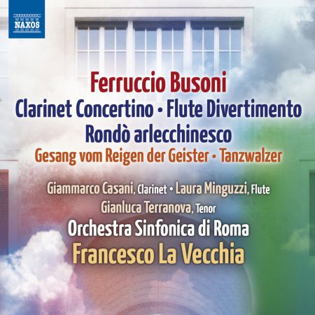 Francesco La Vecchia: Busoni: Lustspielouverture - Rondo arlecchinesco - Clarinet Concertino - Divertimento - Tanzwalzer - CD