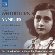 Bharat Chandra, James Jordan, Lincoln Trio, Westminster Williamson Voices, Arianna Zukerman: Whitbourn: Annelies - CD