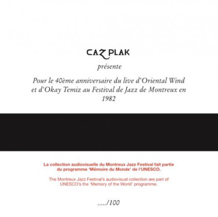 Okay Temiz, Oriental Wind: Montreux Jazz Festival 1982  (Opus3a Exclusive - 100 Adet Numaralı Box) - Plak