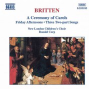 Britten: A Ceremony of Carols / Friday Afternoons - CD