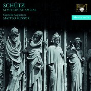 Capella Augustana, Matteo Messori: Schütz: Symphoniae Sacrae - CD