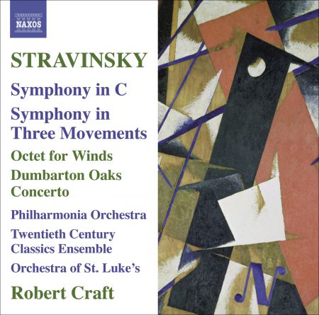 Robert Craft: Stravinsky: Symphony in C - Symphony in 3 Movements - Octet - Dumbarton Oaks - CD