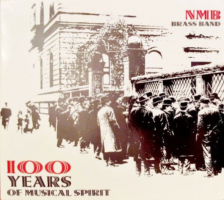 NMB Brass Band: 100 Years Of Musical Spirit - CD