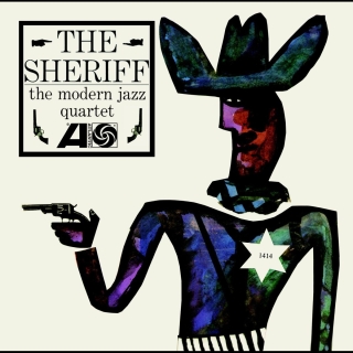 The Modern Jazz Quartet: The Sheriff - Plak