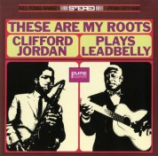 Clifford Jordan: These Are My Roots / Clifford Jordan Plays Leadbelly - Plak
