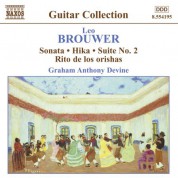 Brouwer: Guitar Music, Vol. 3 - Sonata / Hika / Suite No. 2 / Rio De Los Orishas - CD