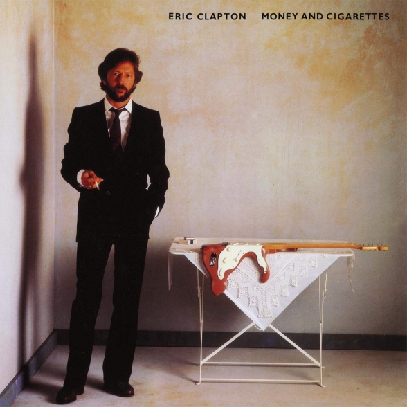 Eric Clapton: Money and Cigarettes - Plak Foto #1