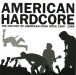 OST - American Hardcore History - CD