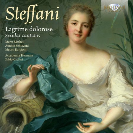 Marta Mathéu, Aurelio Schiavoni, Mauro Borgioni, Accademia Hermans, Fabio Ciofini: Steffani: Lagrime Dolorose, Secular Cantatas - CD