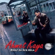 Ahmet Kaya: Biraz da Sen Ağla - CD